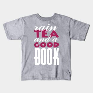 rain-tea and a good book Kids T-Shirt